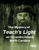 Local fishermen on Ocracoke Island, off the coast of North Carolina, tell tales of the ghostly appearances of Teach's Light, thought to be the ghost of Blackbeard the pirate, in the channel where he met his ghastly end. 